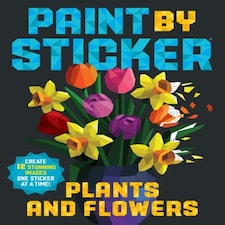 Paint By Sticker: Plants And Flowers