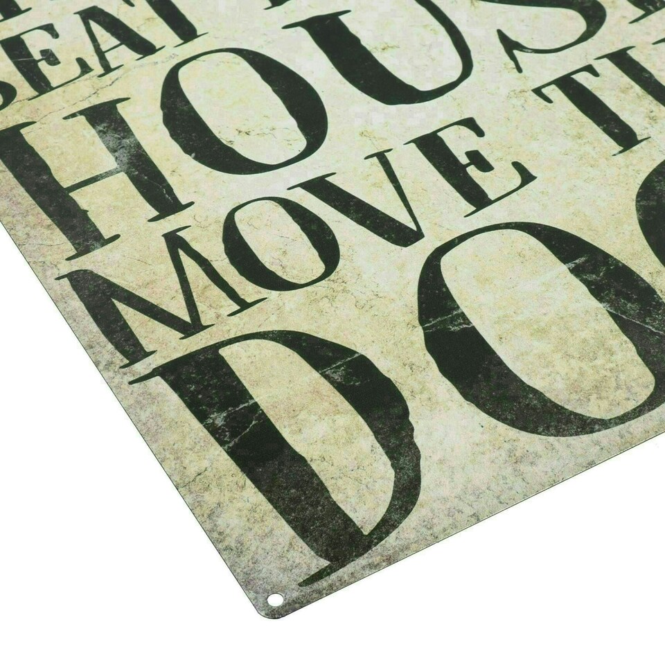 image 1 of Best Seat Move The Dog Sign Plaque Metal Tin House Garden Home Wall Door