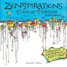 Zenspirations Dangle Designs Expanded Workbook Edition