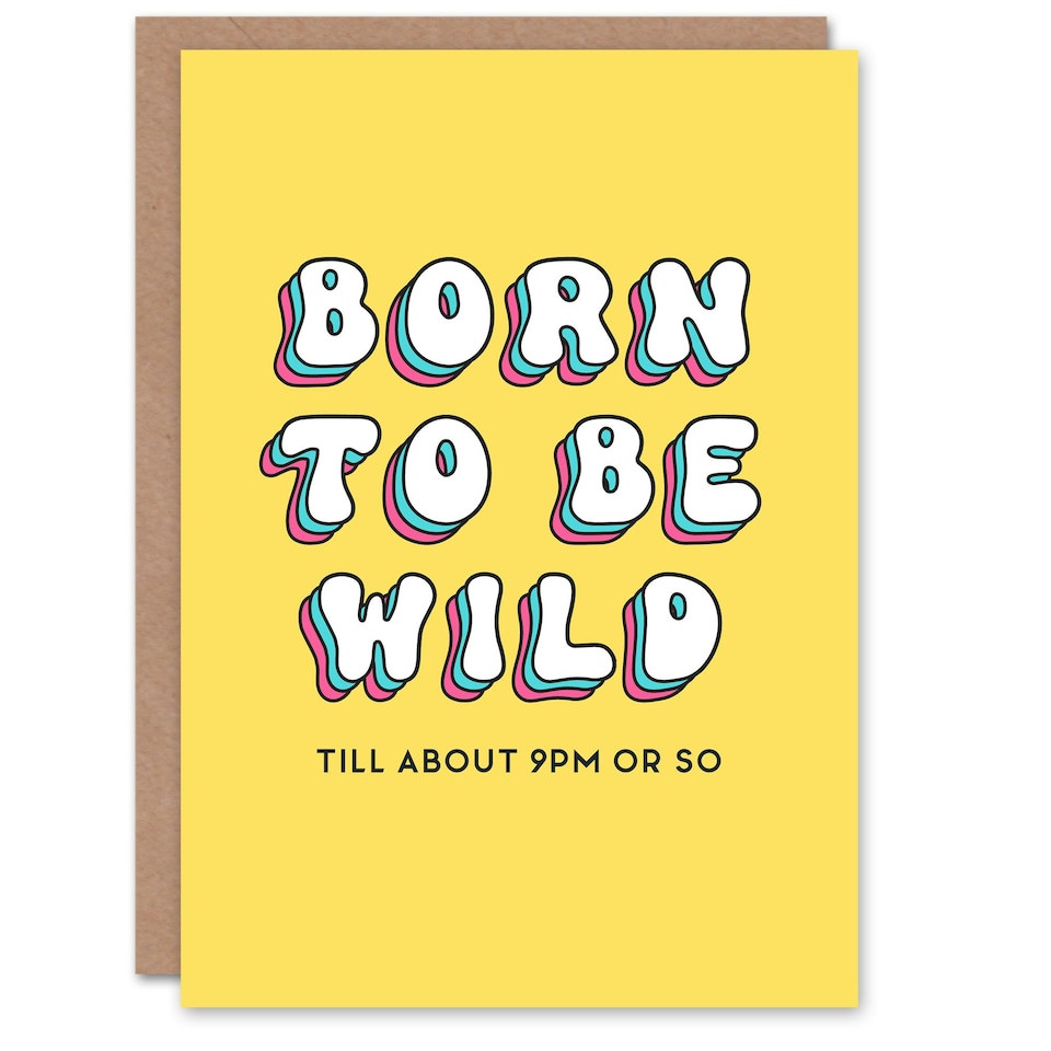 image 1 of Born Be Wild Till 9pm Fun Joke Humour Gran Nan Funny Birthday Card