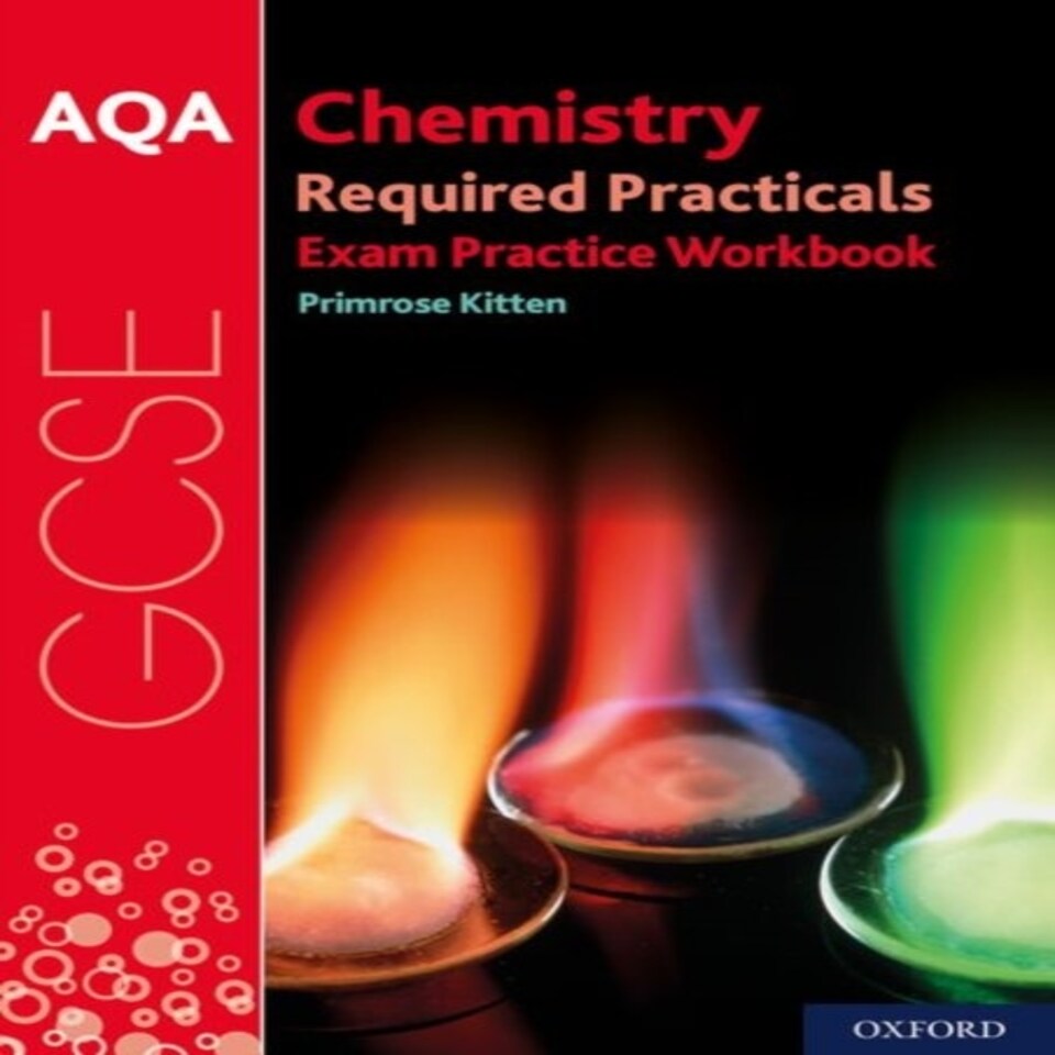 Aqa Gcse Chemistry Required Practicals Exam Practice Workbook