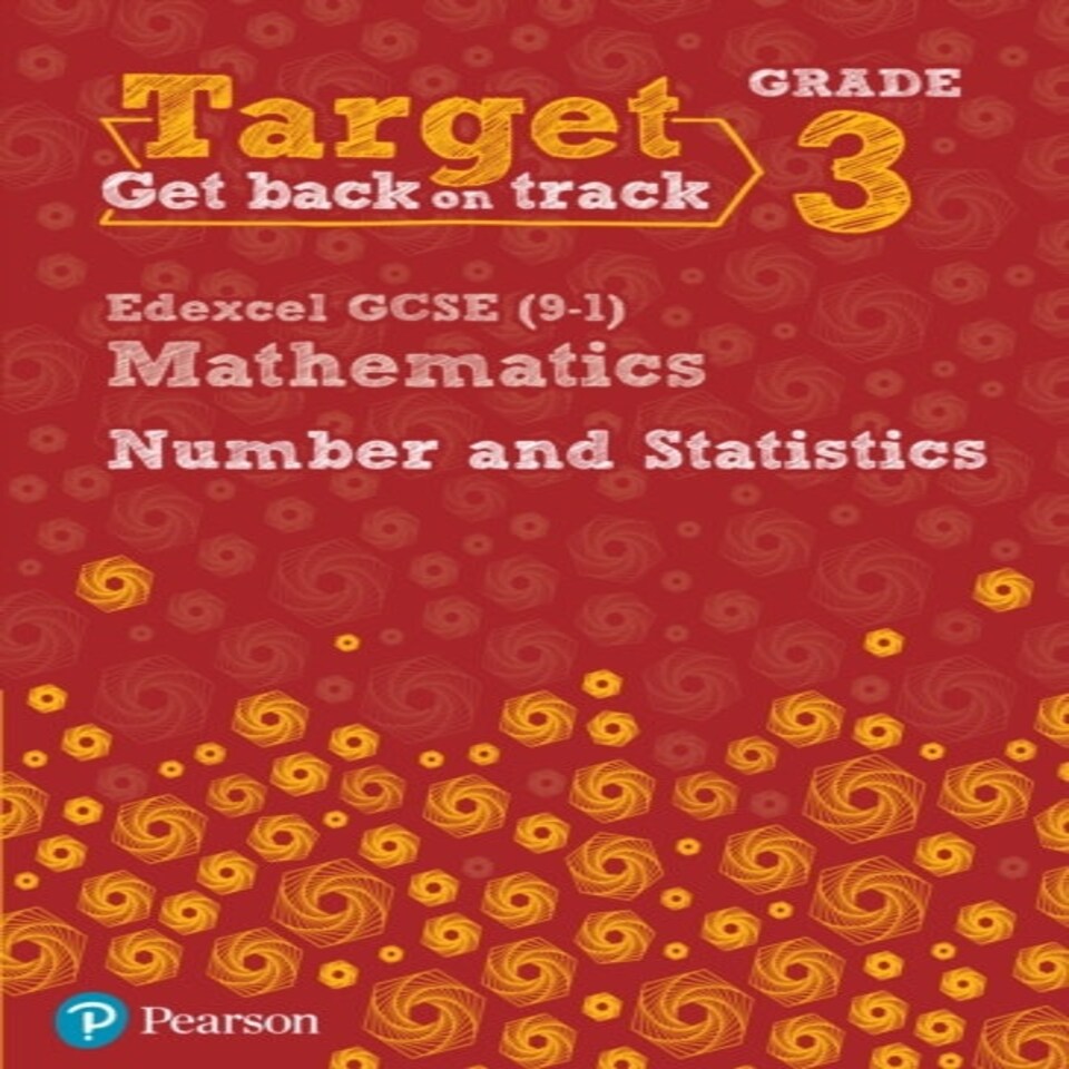Target Grade 3 Edexcel Gcse (9-1) Mathematics Number And Statistics Workbook