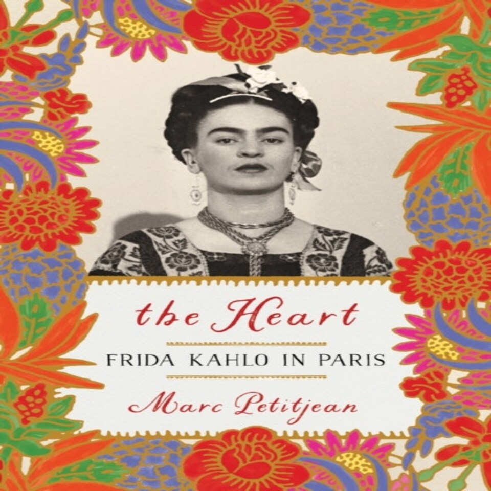 Heart The Frida Kahlo In Paris