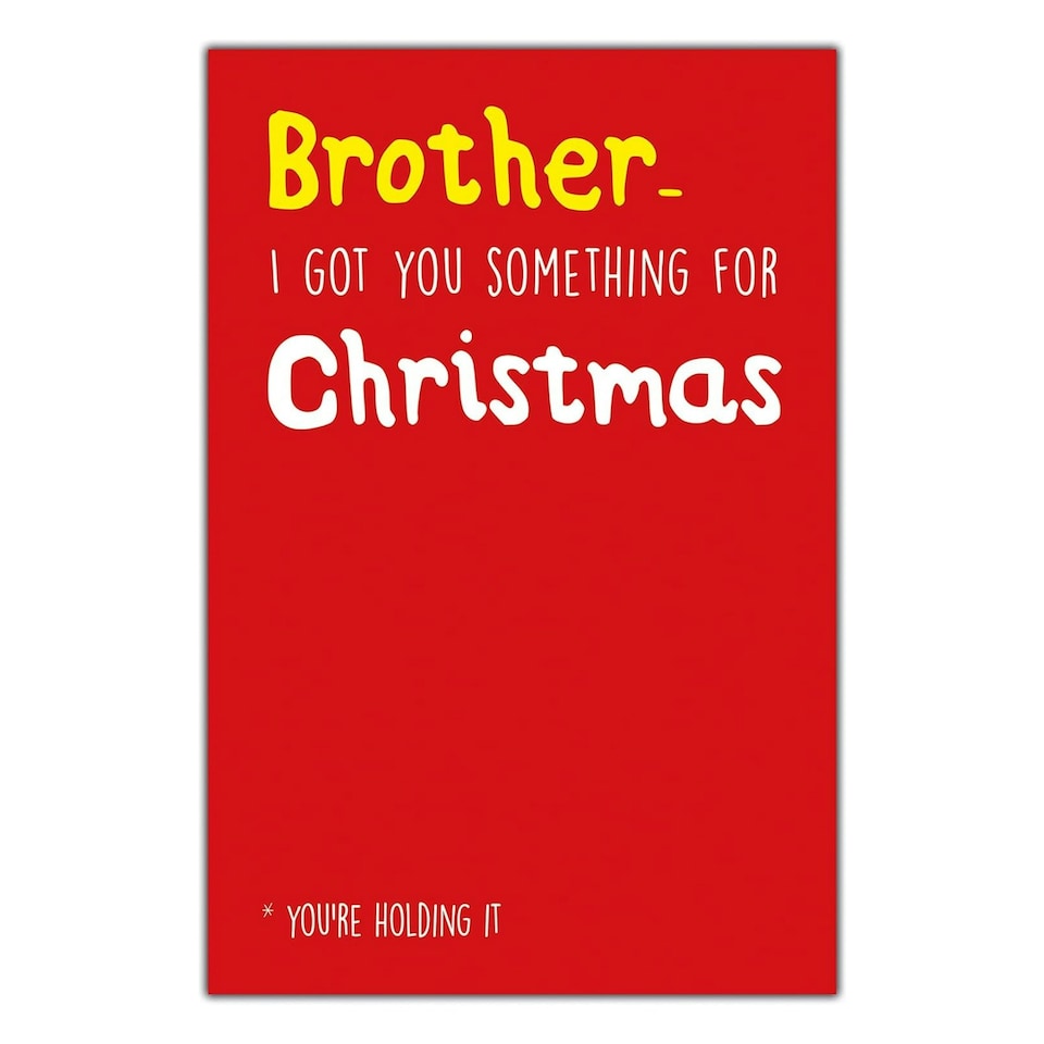 Seriously Just Kidding, Holding It Brother Christmas Card, 159x235mm