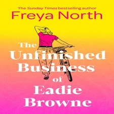 Unfinished Business Of Eadie Browne