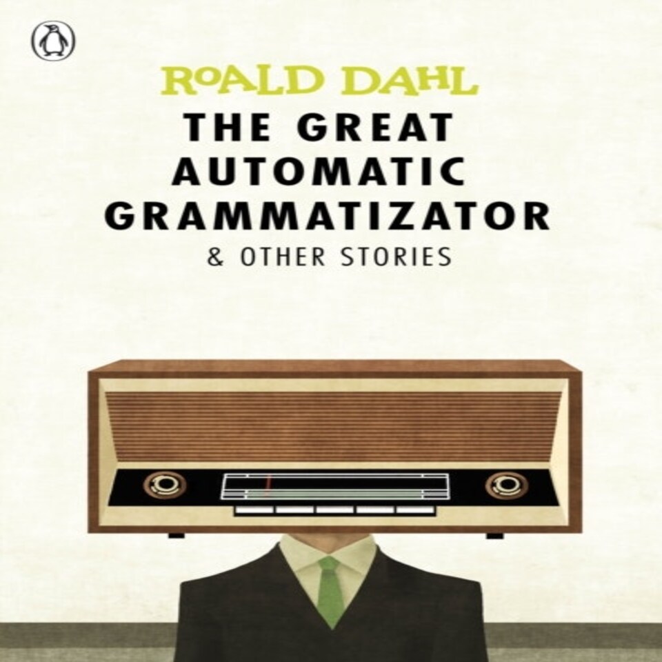 The Great Automatic Grammatizator And Other Stories