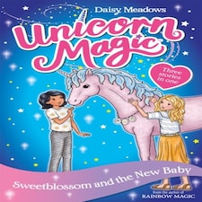 Unicorn Magic: Sweetblossom And The New Baby