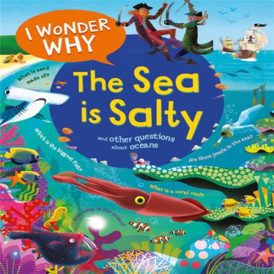 I Wonder Why The Sea Is Salty