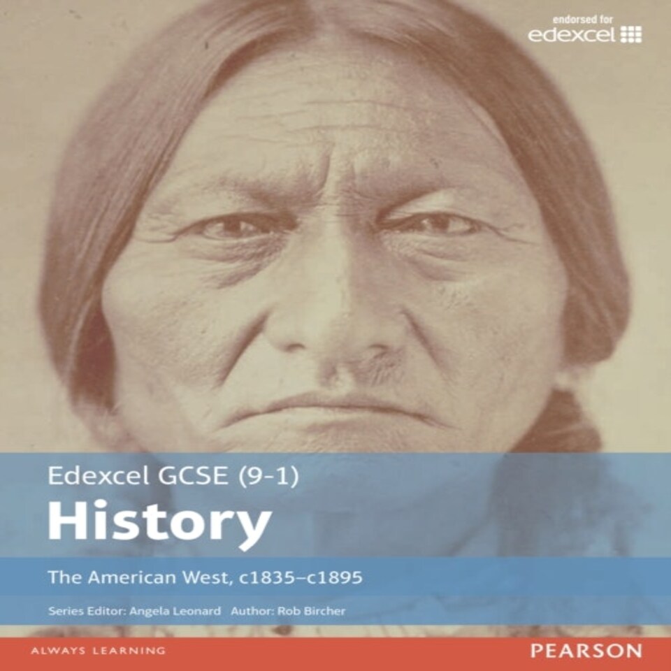 Edexcel Gcse (9-1) History The American West C1835c1895 Student Book