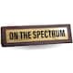 image 1 of Wooden Desk Sign - On the Spectrum