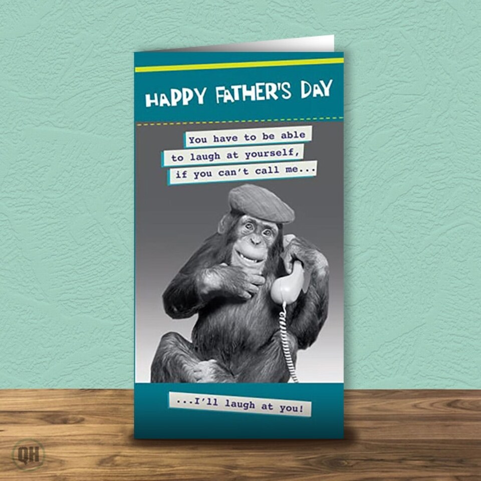 Father's Day Card You Have To Be Able To Laugh At Yourself