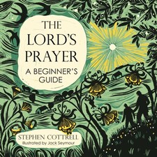 Lords Prayer A Beginners Guide