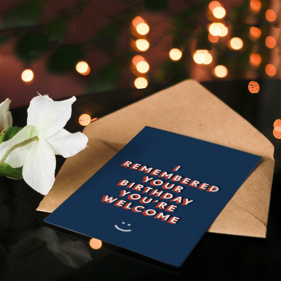 image 1 of I Remembered You Are Welcome Cheeky For Him Funny Birthday Card