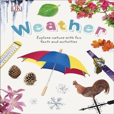 Weather: Explore Nature With Fun Facts And Activities (nature Explorers)