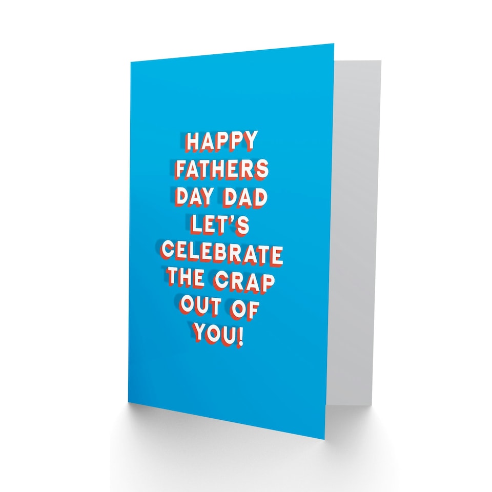 image 1 of Lets Celebrate Crap Out You Fun Funny Fathers Day Dad Card