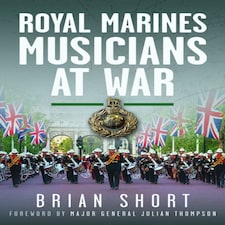 Royal Marines Musicians At War