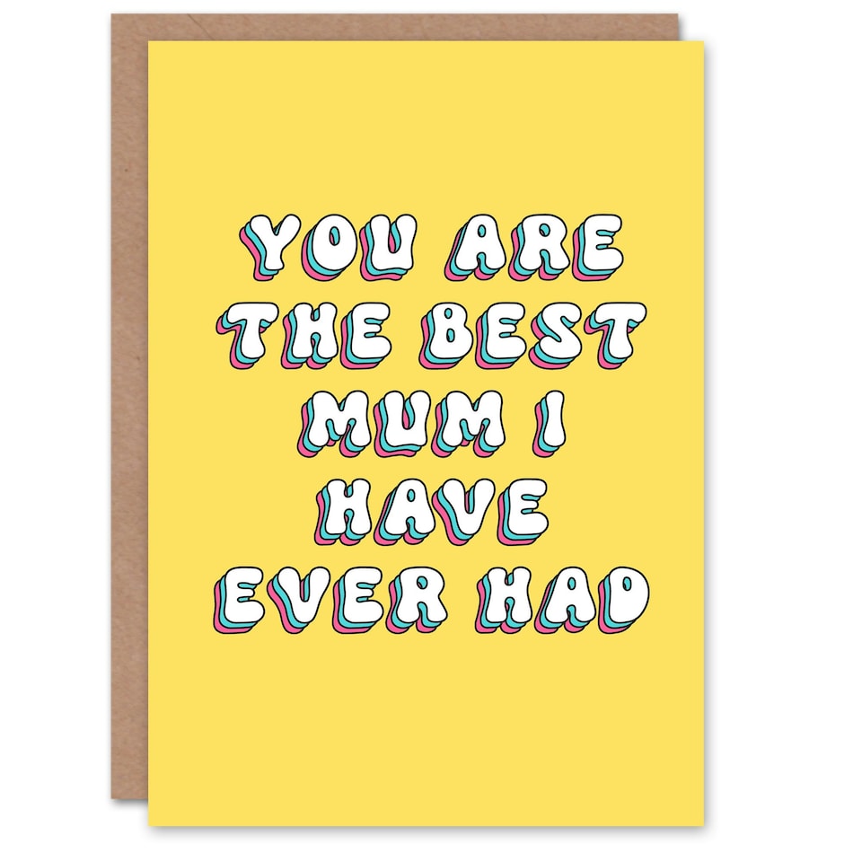 image 1 of Best Ever Had Cheeky My Mum Funny Birthday Card