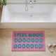 image 1 of I Feel Good Slogan Bath Mat Non Slip, Colourful Tufted Rug | Pink | Pink/Turquoise | 50 x 80cm (20 x 32") | 1