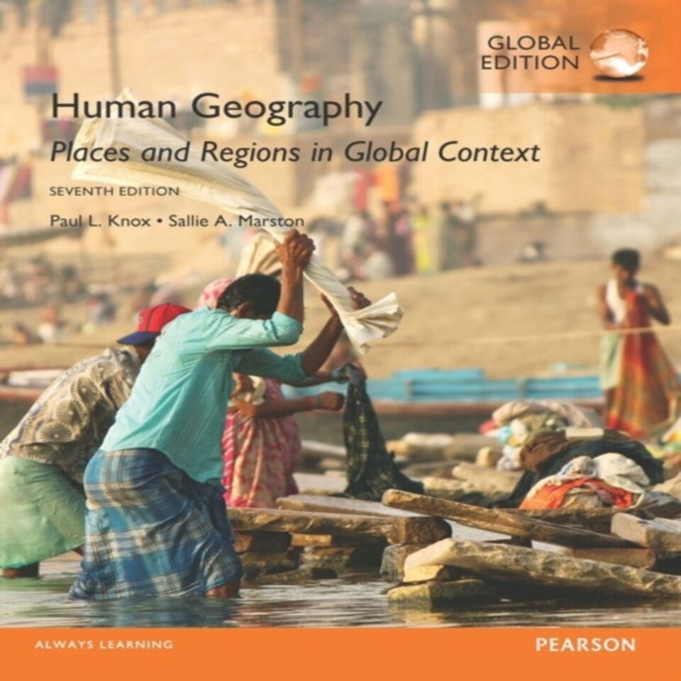 Human Geography: Places And Regions In Global Context Global Edition
