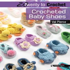20 To Crochet: Crocheted Baby Shoes
