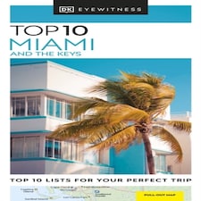 Dk Top 10 Miami And The Keys