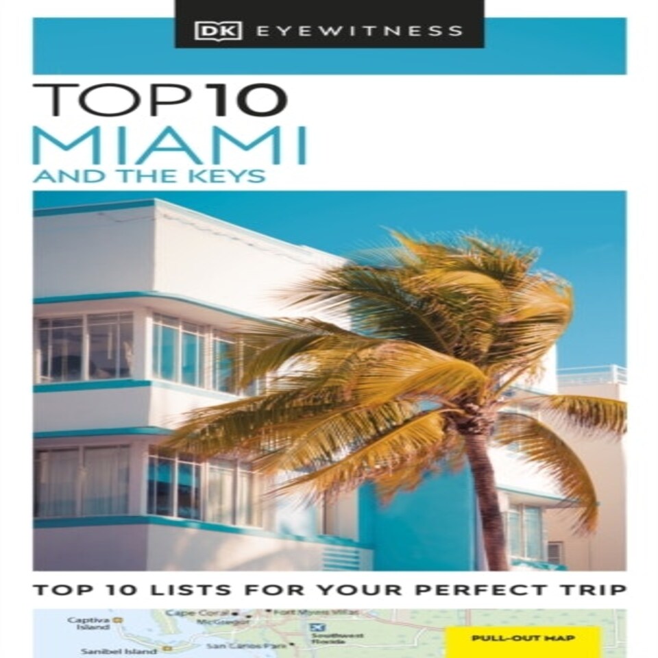 Dk Top 10 Miami And The Keys