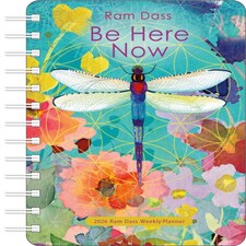 Be Here Now 2026 Weekly Planner Calendar : Teachings from Ram Dass