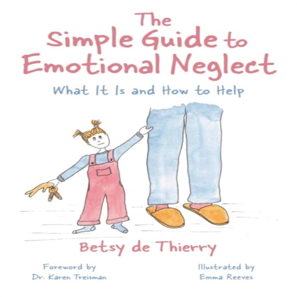 The Simple Guide To Emotional Neglect