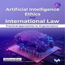 Artificial Intelligence Ethics And International Law -