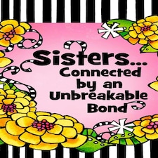 Sisters... Connected by an Unbreakable Bond” Little Keepsake Greeting Card