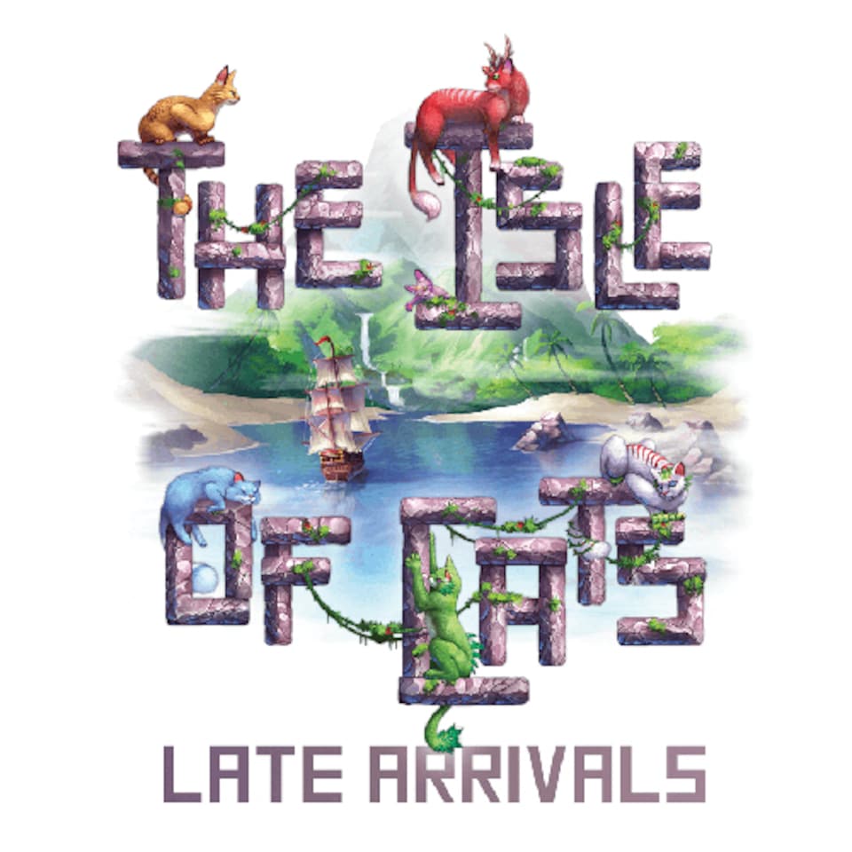 The Isle of Cats Expansion: Late Arrivals