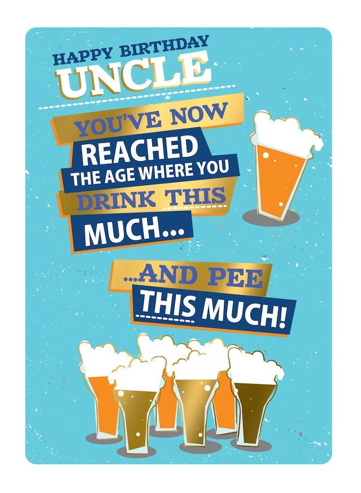 image 1 of Drink This Much And And Pee This Much! - Funny Uncle Birthday Card