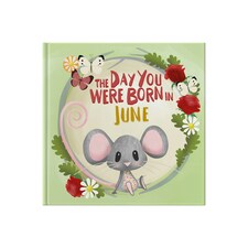 The Day You Were Born In June