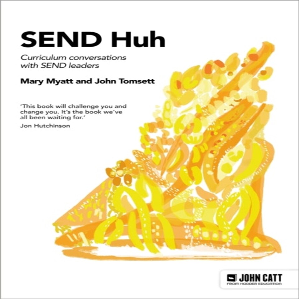 Send Huh: Curriculum Conversations With Send Leaders
