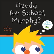 Ready For School Murphy?