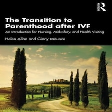 Transition To Parenthood After Ivf