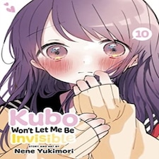 Kubo Won't Let Me Be Invisible Vol. 10