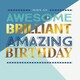 image 1 of Awesome Brilliant Amazing Birthday Card