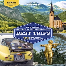 Lonely Planet Germany Austria & Switzerland's Best Trips