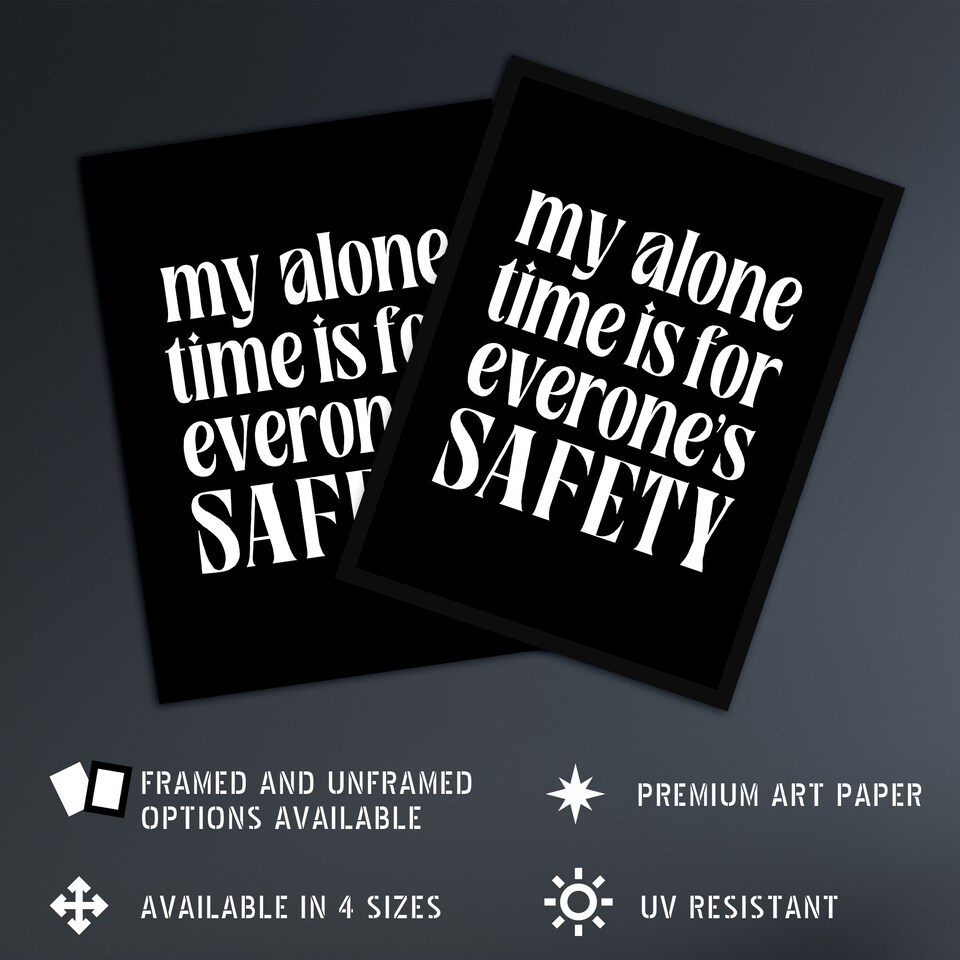 image 1 of My Alone Time Is For Everyone's Safety Joke Funny Wall Art Print 12x16 In