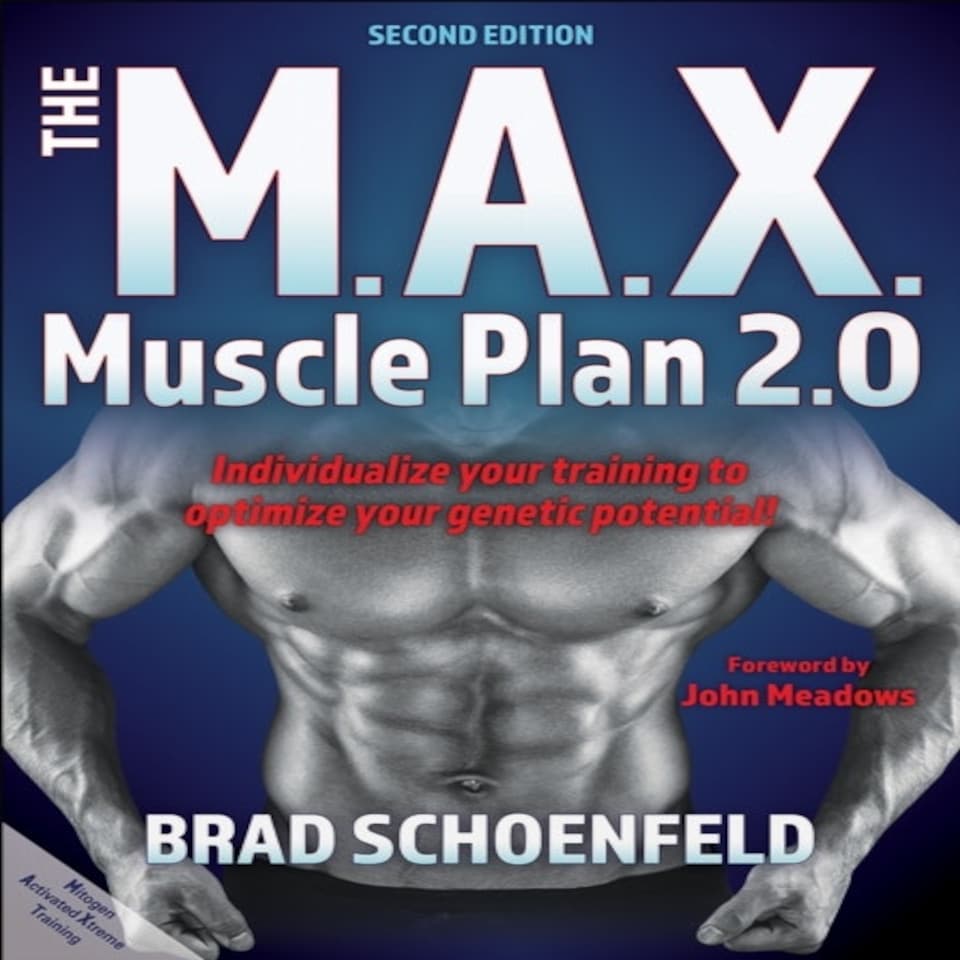 The M.a.x. Muscle Plan 2.0
