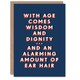image 1 of With Age Comes Wisdom Dignity And Ear Hair For Him Funny Birthday Card