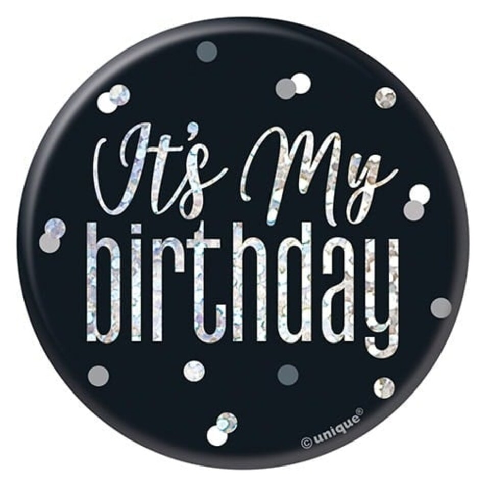 Black Glitz It's My Birthday Holographic Badge 7cm
