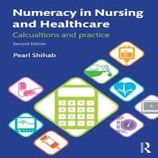 Numeracy In Nursing & Healthcare