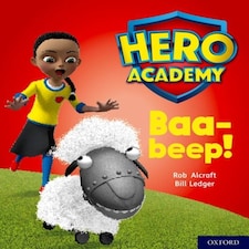Hero Academy: Oxford Level 4 Light Blue Book Band: Baa-beep!