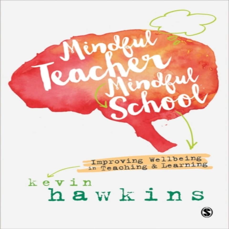 Mindful Teacher Mindful School