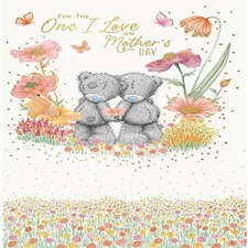 For The One I Love Mother's Day Card