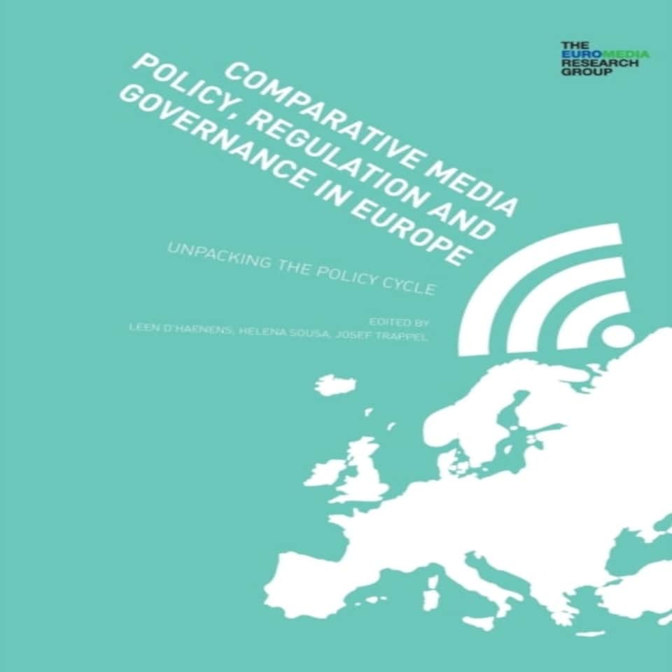 Comparative Media Policy Regulation And Governance In Europe
