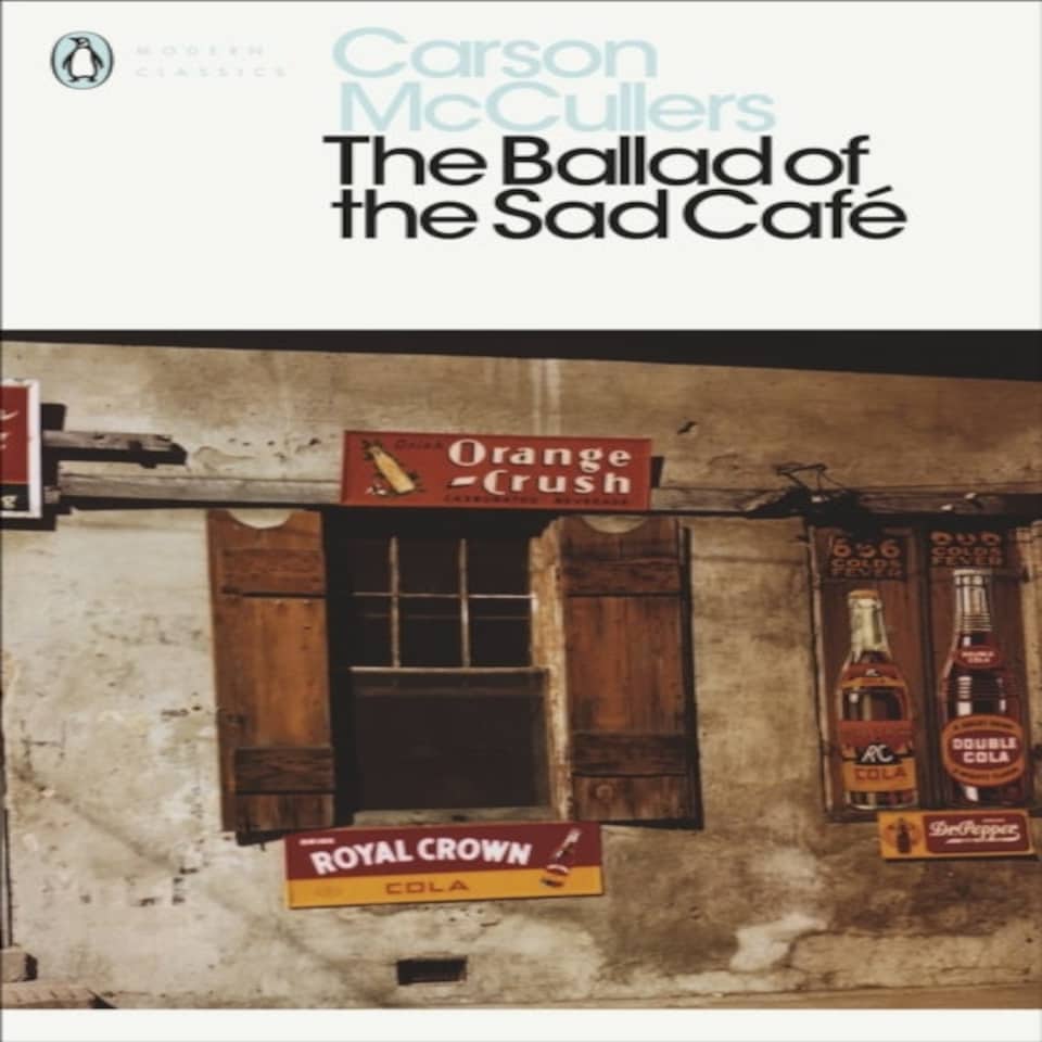 The Ballad Of The Sad Cafe
