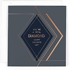 You're a Total Diamond Happy Father's Day